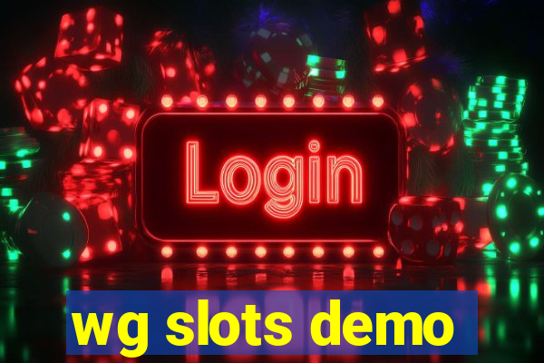 wg slots demo